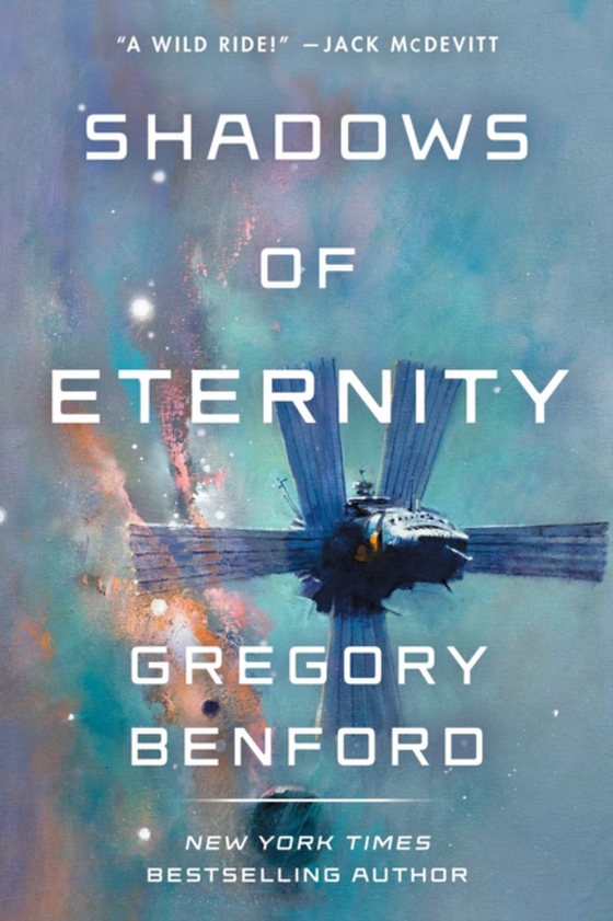 Shadows of Eternity (e-bog) af Benford, Gregory