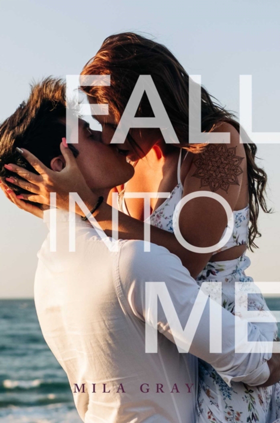 Fall into Me (e-bog) af Gray, Mila