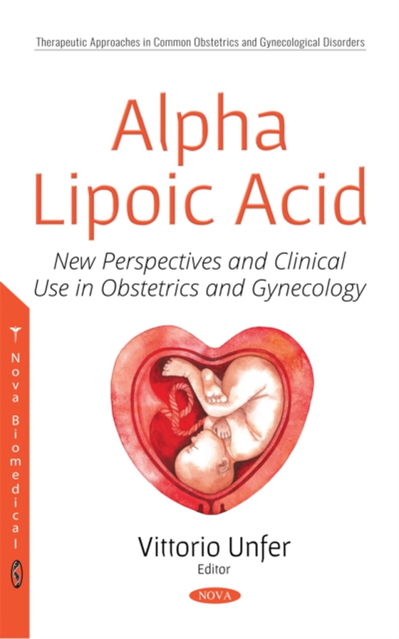 Alpha Lipoic Acid: New Perspectives and Clinical Use in Obstetrics and Gynecology