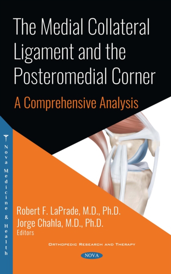 The Medial Collateral Ligament and the Posteromedial Corner: A Comprehensive Analysis (e-bog) af -