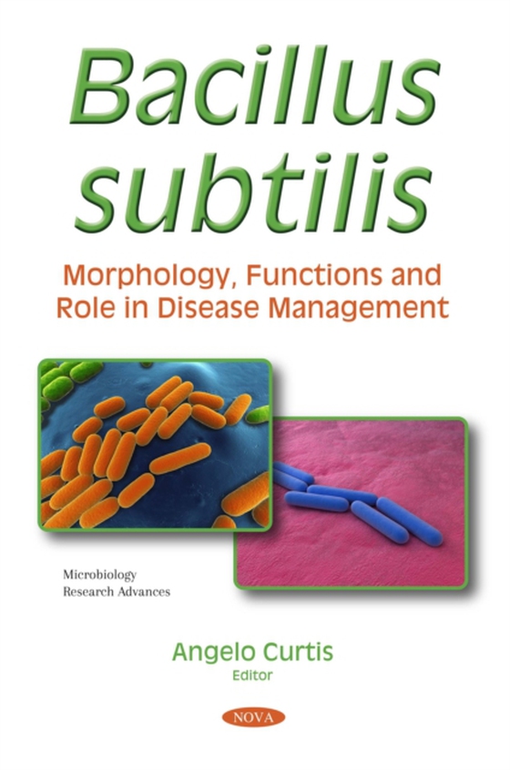 Bacillus subtilis: Morphology, Functions and Role in Disease Management (e-bog) af -