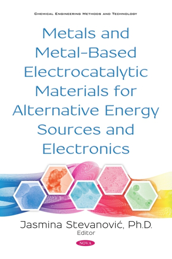 Metals and Metal-Based Electrocatalytic Materials for Alternative Energy Sources and Electronics (e-bog) af -