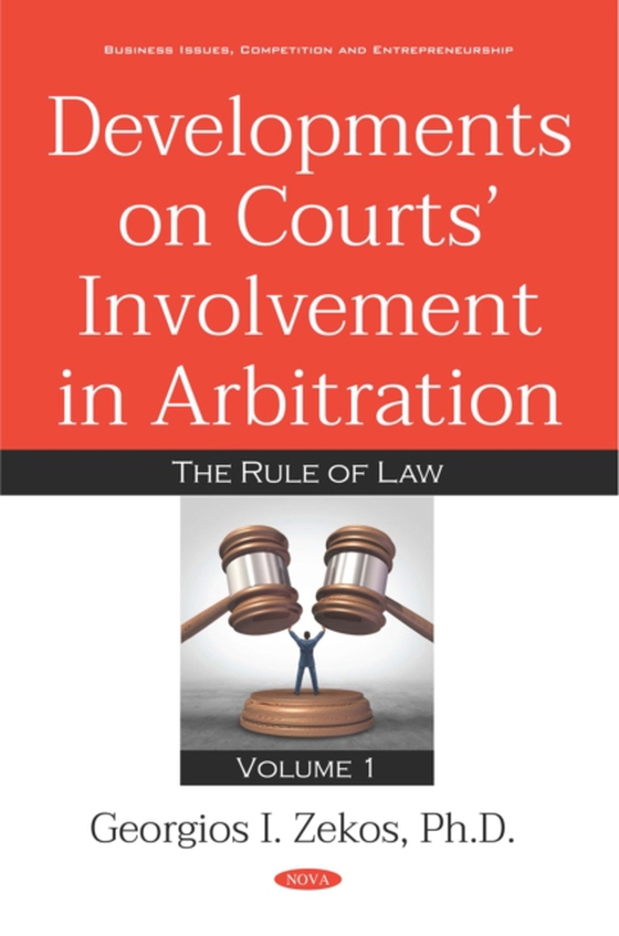 Developments on Courts' Involvement in Arbitration. Volume 1: The Rule of Law