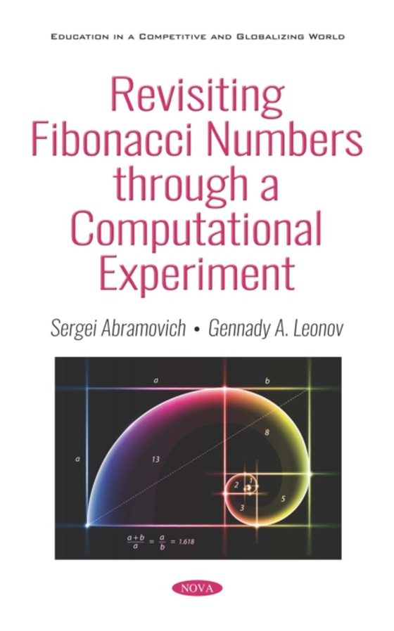 Revisiting Fibonacci Numbers through a Computational Experiment (e-bog) af Sergei Abramovich