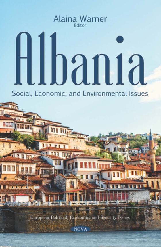 Albania: Social, Economic, and Environmental Issues (e-bog) af -