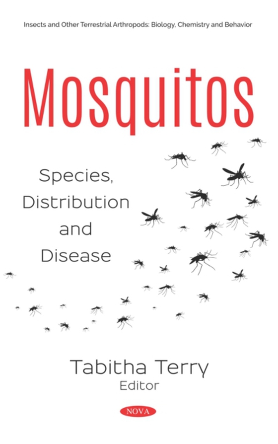 Mosquitos: Species, Distribution and Disease (e-bog) af -