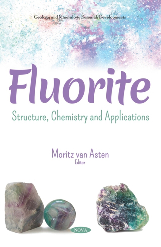 Fluorite: Structure, Chemistry and Applications (e-bog) af -