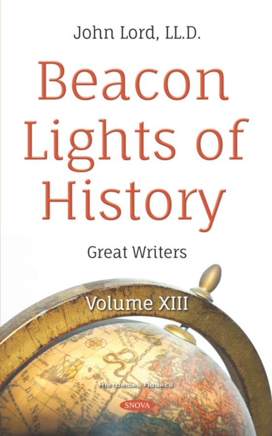 Beacon Lights of History. Volume XIII: Great Writers