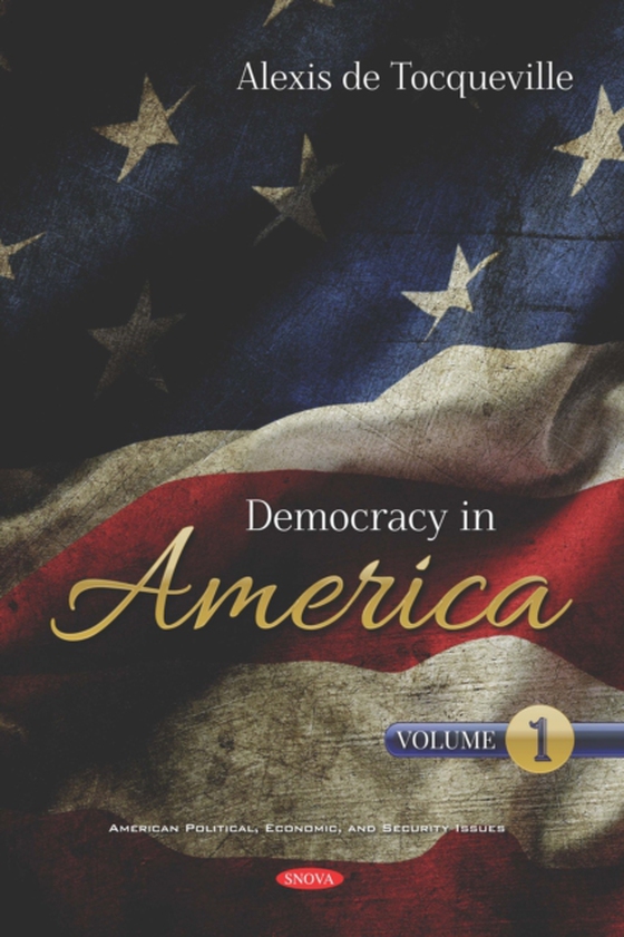 Democracy in America. Volume 1