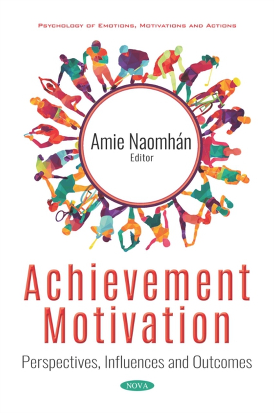 Achievement Motivation: Perspectives, Influences and Outcomes