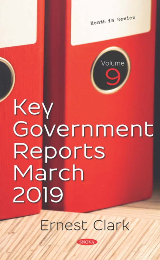 Key Government Reports. Volume 9: March 2019 (e-bog) af -