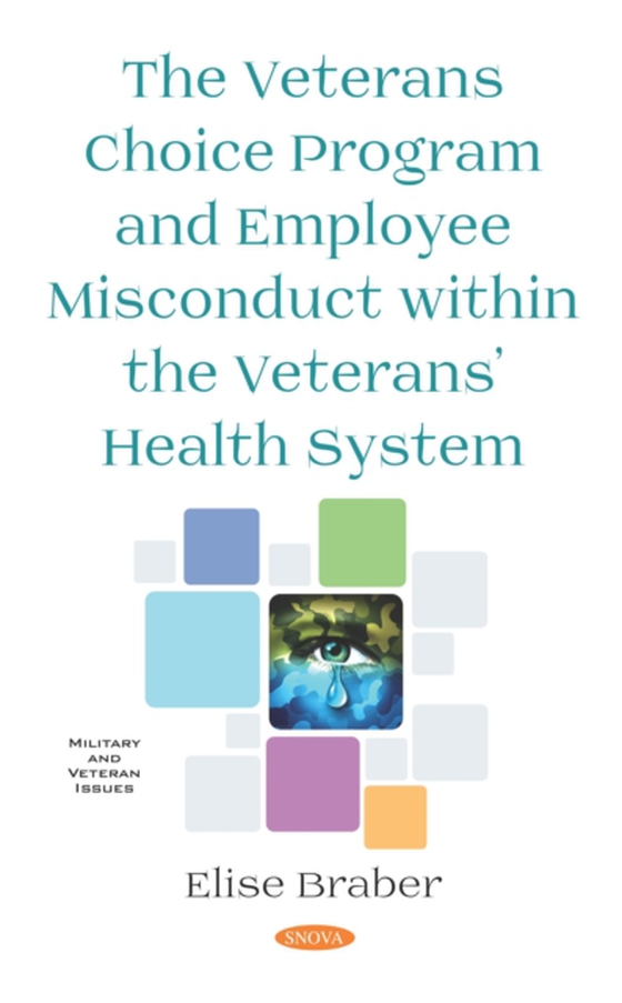 Veterans Choice Program and Employee Misconduct within the Veterans' Health System (e-bog) af -