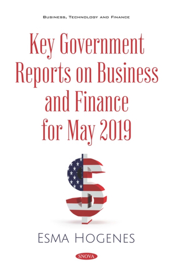 Key Government Reports. Volume 32: Business and Finance - May 2019