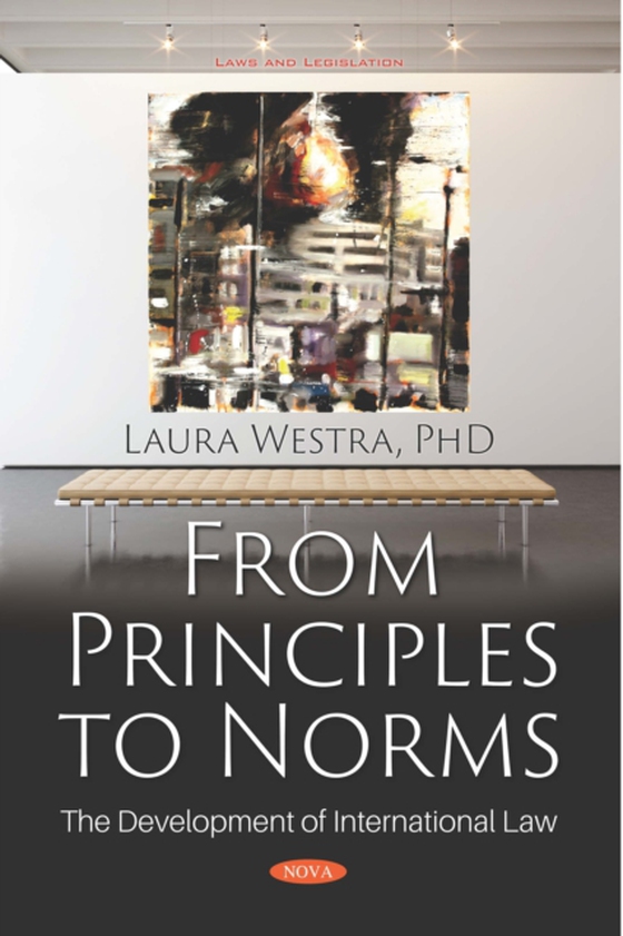 From Principles to Norms: The Development of International Law (e-bog) af Laura Westra