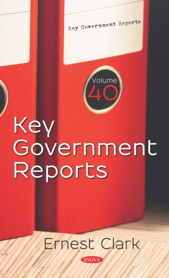 Key Government Reports. Volume 40 (e-bog) af -