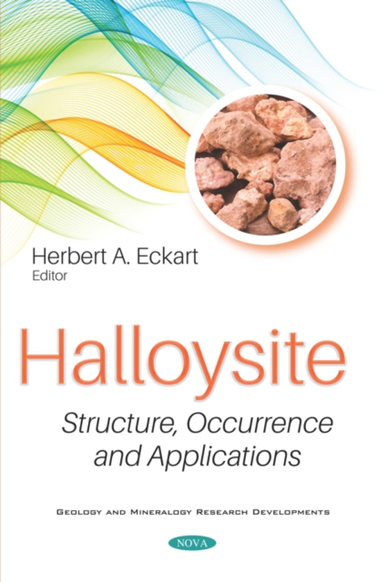 Halloysite: Structure, Occurrence and Applications (e-bog) af -