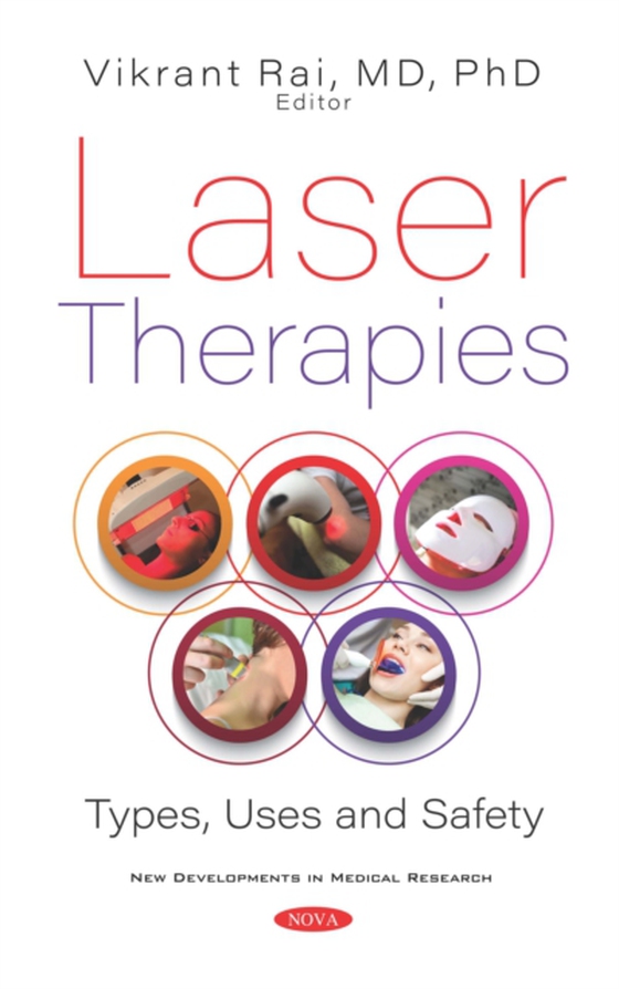 Laser Therapies: Types, Uses and Safety (e-bog) af -