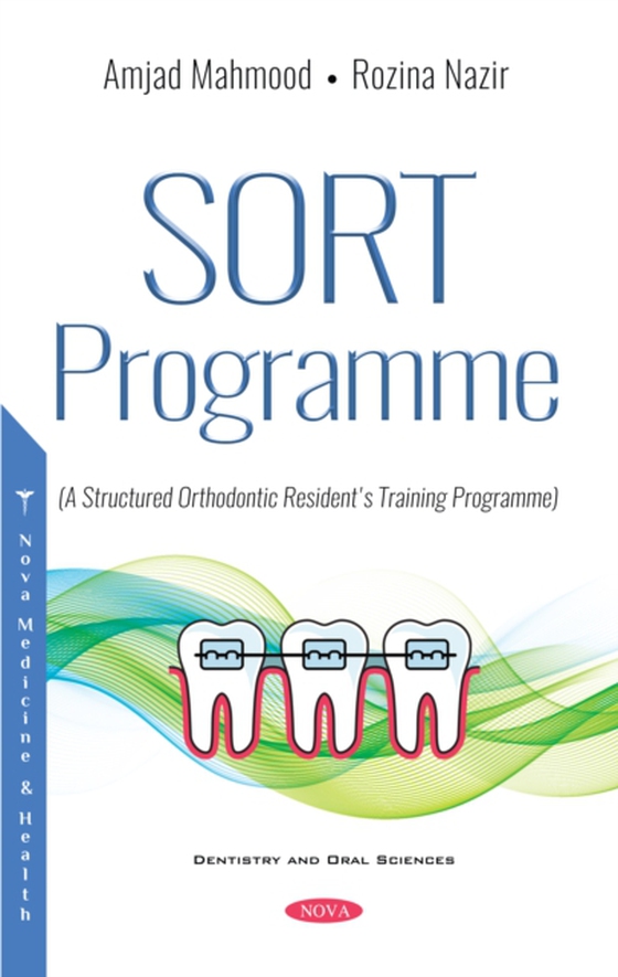 SORT Programme: A Structured Orthodontic Resident's Training Programme (e-bog) af -