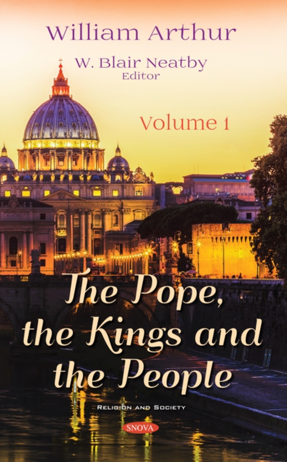 Pope, the Kings and the People. Volume 1 (e-bog) af -