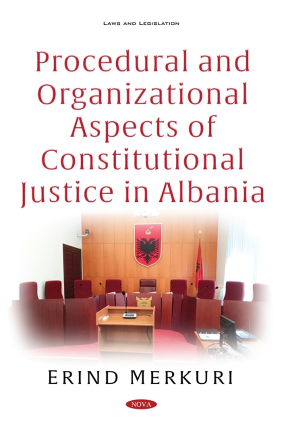 Procedural and Organizational Aspects of Constitutional Justice in Albania (e-bog) af Erind Merkuri