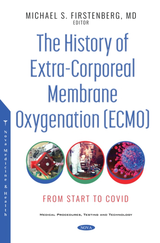 History of Extra-Corporeal Membrane Oxygenation (ECMO): From Start to COVID (e-bog) af -