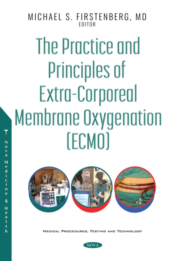 Practice and Principles of Extra-Corporeal Membrane Oxygenation (ECMO) (e-bog) af -