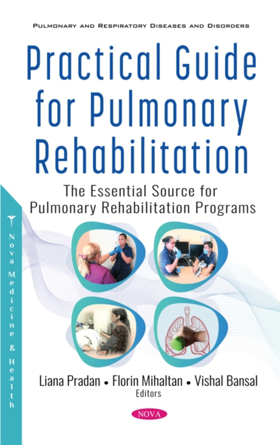 Practical Guide for Pulmonary Rehabilitation: The Essential Source for Pulmonary Rehabilitation Programs (e-bog) af -