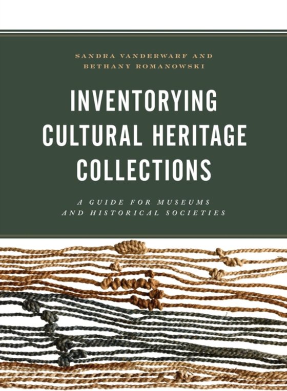 Inventorying Cultural Heritage Collections (e-bog) af Romanowski, Bethany