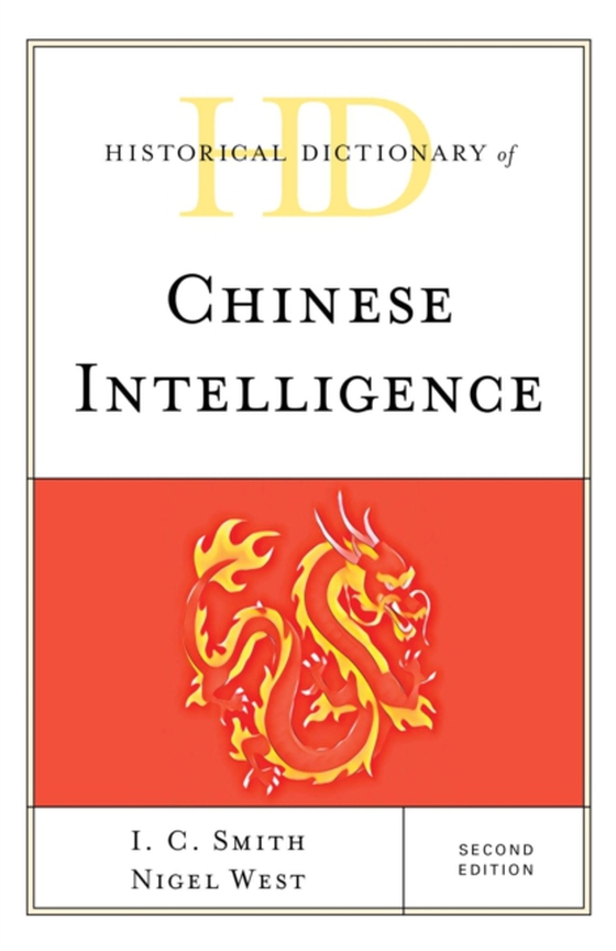 Historical Dictionary of Chinese Intelligence