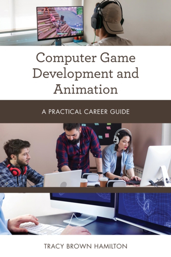 Computer Game Development and Animation (e-bog) af Hamilton, Tracy Brown