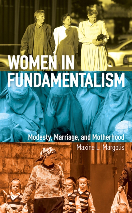 Women in Fundamentalism (e-bog) af Margolis, Maxine L.