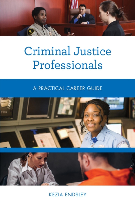 Criminal Justice Professionals (e-bog) af Endsley, Kezia