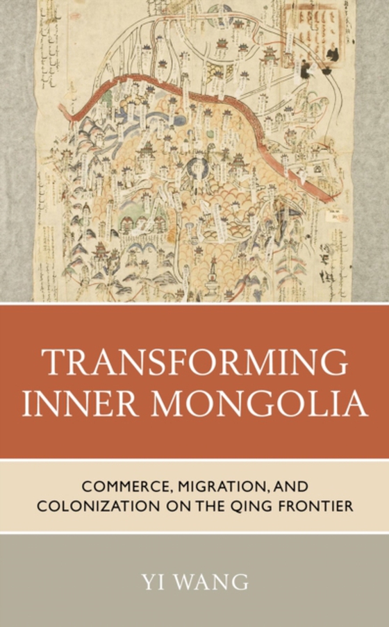 Transforming Inner Mongolia (e-bog) af Wang, Yi