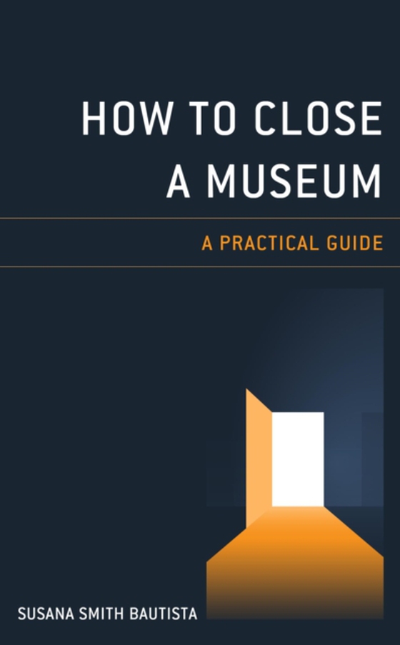 How to Close a Museum (e-bog) af Bautista, Susana Smith