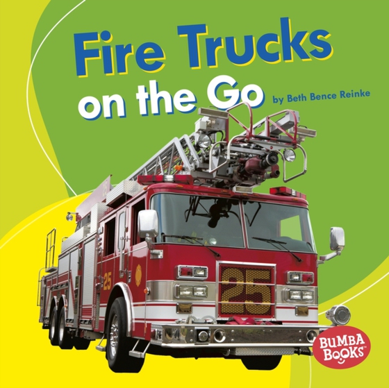 Fire Trucks on the Go (e-bog) af Reinke, Beth Bence