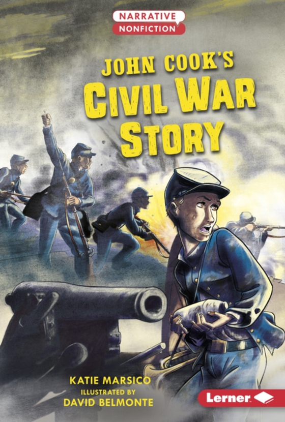 John Cook's Civil War Story (e-bog) af Marsico, Katie