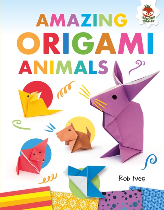 Amazing Origami Animals (e-bog) af Ives, Rob