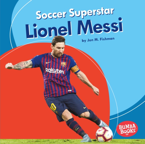 Soccer Superstar Lionel Messi (e-bog) af Fishman, Jon M.