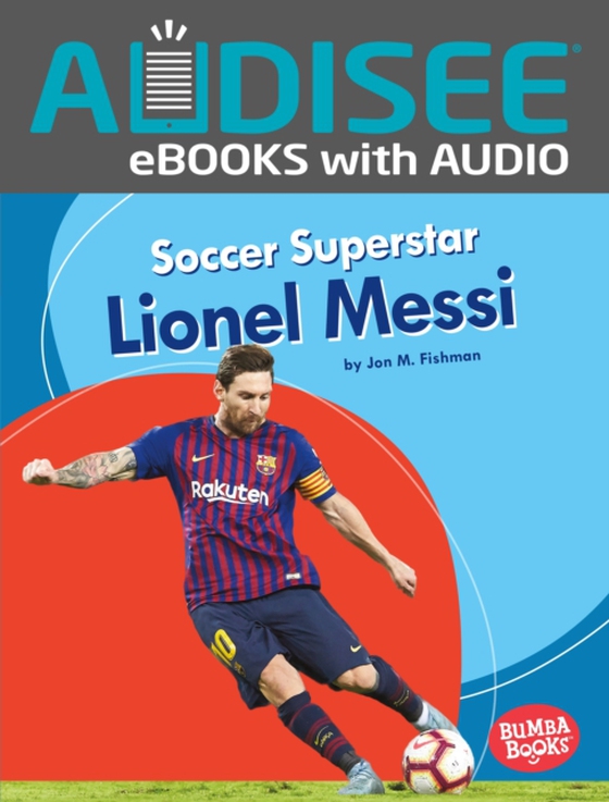 Soccer Superstar Lionel Messi (e-bog) af Fishman, Jon M.