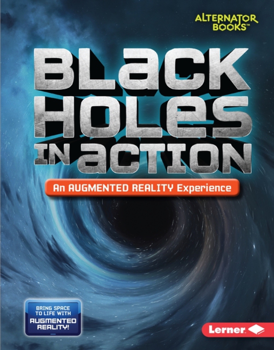 Black Holes in Action (An Augmented Reality Experience) (e-bog) af Kurtz, Kevin