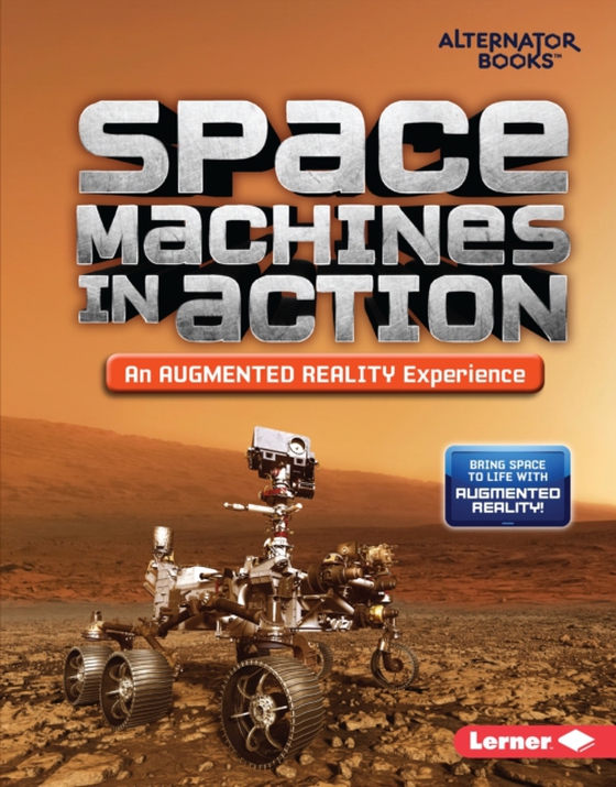 Space Machines in Action (An Augmented Reality Experience) (e-bog) af Hirsch, Rebecca E.