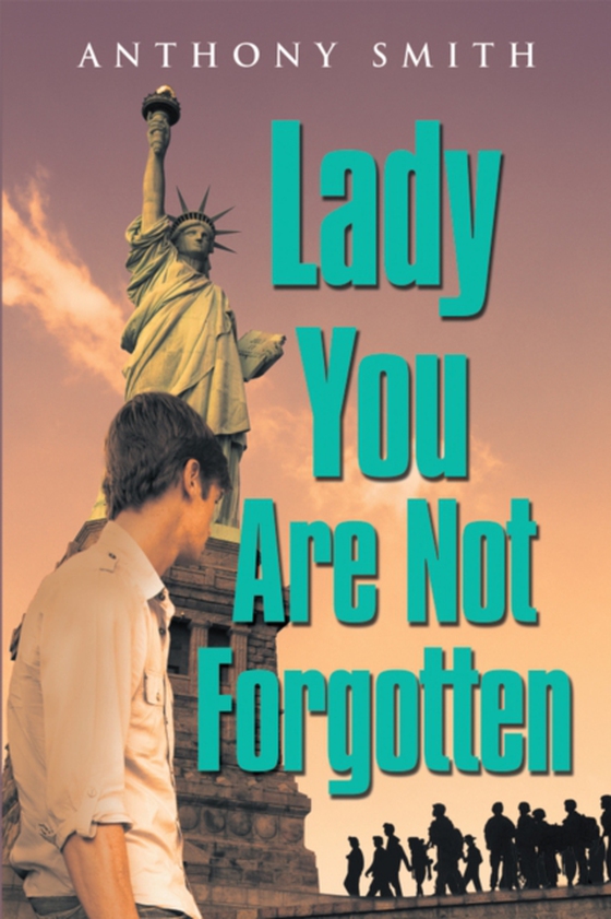 Lady You Are Not Forgotten (e-bog) af Smith, Anthony