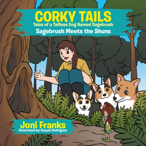 Corky Tails Tales of a Tailless Dog Named Sagebrush (e-bog) af Franks, Joni