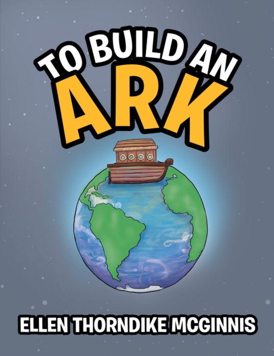 To Build an Ark