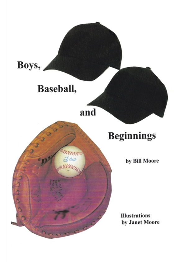 Boys, Baseball, and Beginnings (e-bog) af Moore, Bill