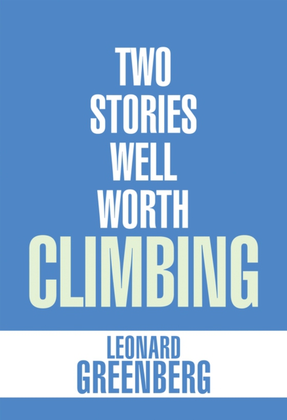 Two Stories Well Worth Climbing (e-bog) af Greenberg, Leonard