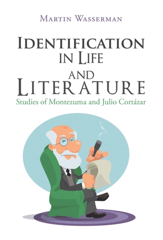 Identification in Life and Literature (e-bog) af Wasserman, Martin