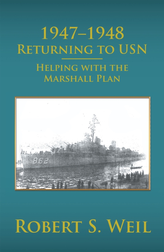 1947-1948 Returning to Usn (e-bog) af Weil, Robert S.