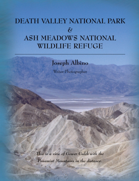 Death Valley National Park & Ash Meadows National Wildlife Refuge (e-bog) af Albino, Joseph