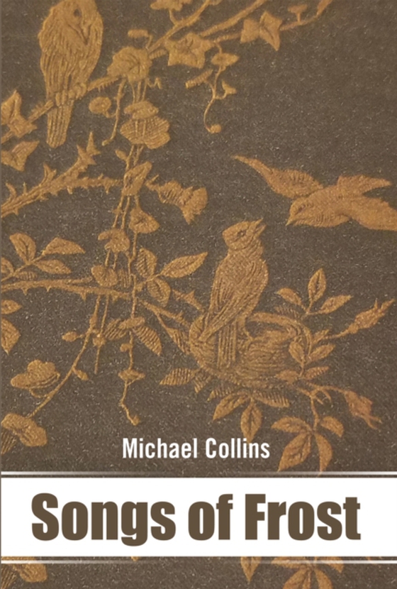 Songs of Frost (e-bog) af Collins, Michael
